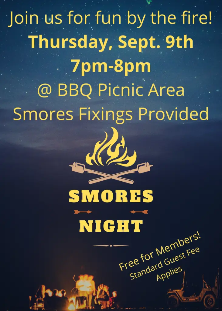S'mores Night flyer — Thursday Sept. 9th 7pm-8pm at BBQ Picnic Area, Smores Fixings Provided, Free for Members, Standard Guest Fee Applies