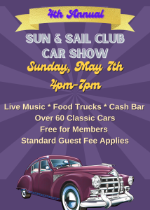 4th Annual Sun & Sail Club Car Show – Sunday, May 7th 4pm-7pm