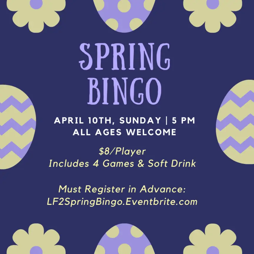Flyer for Spring Bingo: Sunday, April 10th at 5pm